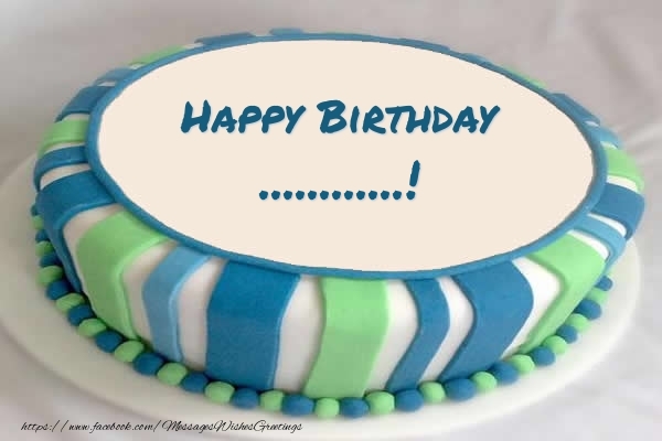 Custom Greetings Cards for Birthday - Cake Happy Birthday ...!