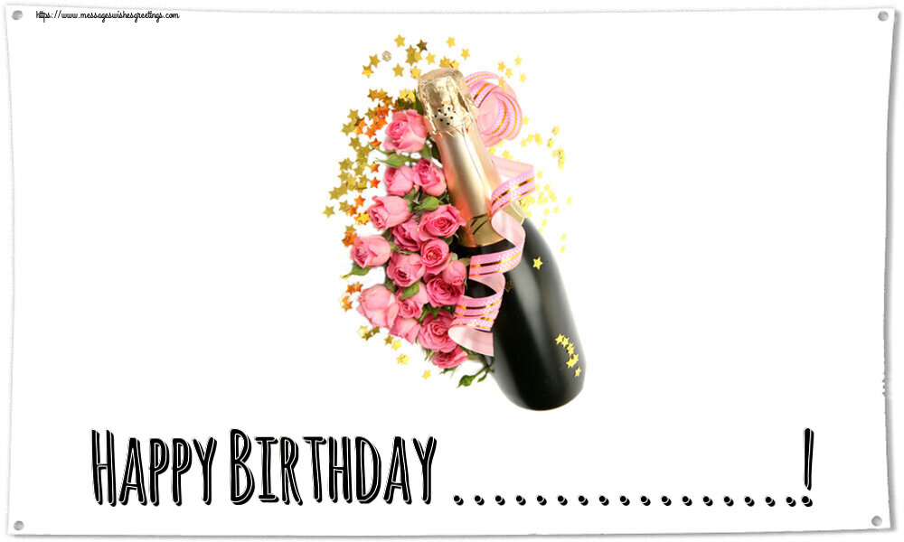 Custom Greetings Cards for Birthday - Champagne | Happy Birthday ...!