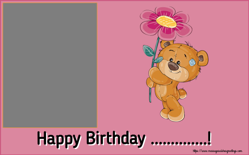 Custom Greetings Cards for Birthday - 🌼 Happy Birthday ...! - Photo Frame