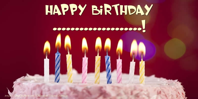 Custom Greetings Cards for Birthday - 🎂 Cake - Happy Birthday ...!