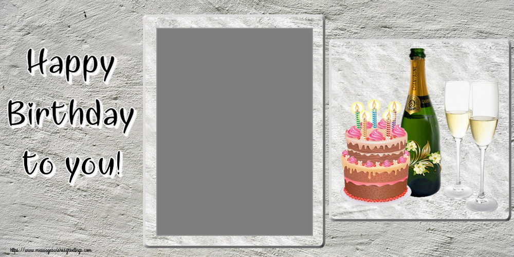 Custom Greetings Cards for Birthday - Happy Birthday to you! - Photo Frame