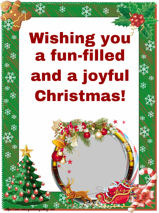 Custom Greetings Cards for Christmas - Wishing you a fun-filled and a joyful Christmas! - Photo Frame