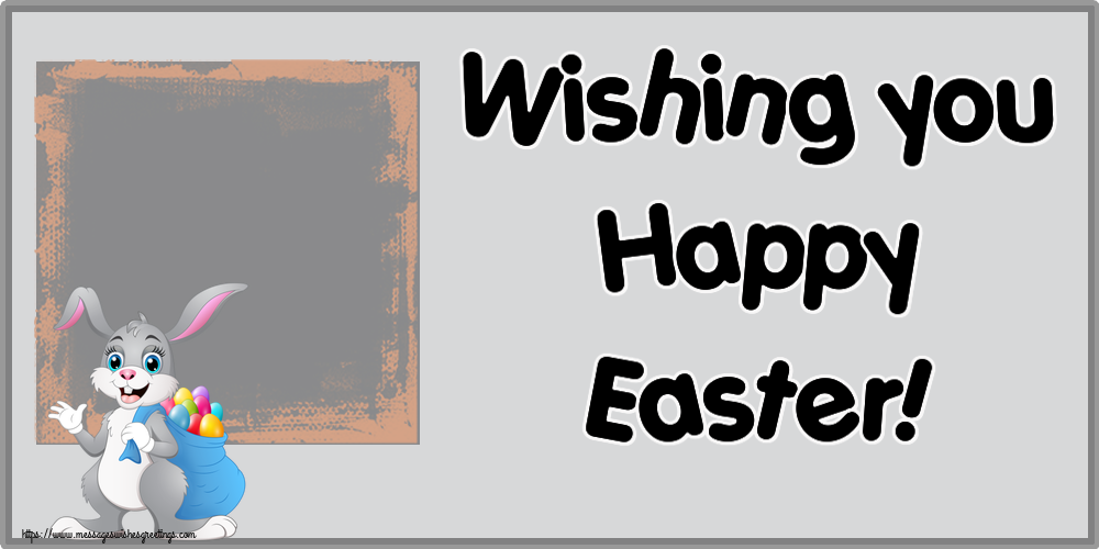 Custom Greetings Cards for Easter - Wishing you Happy Easter! - Create with your facebook profile photo