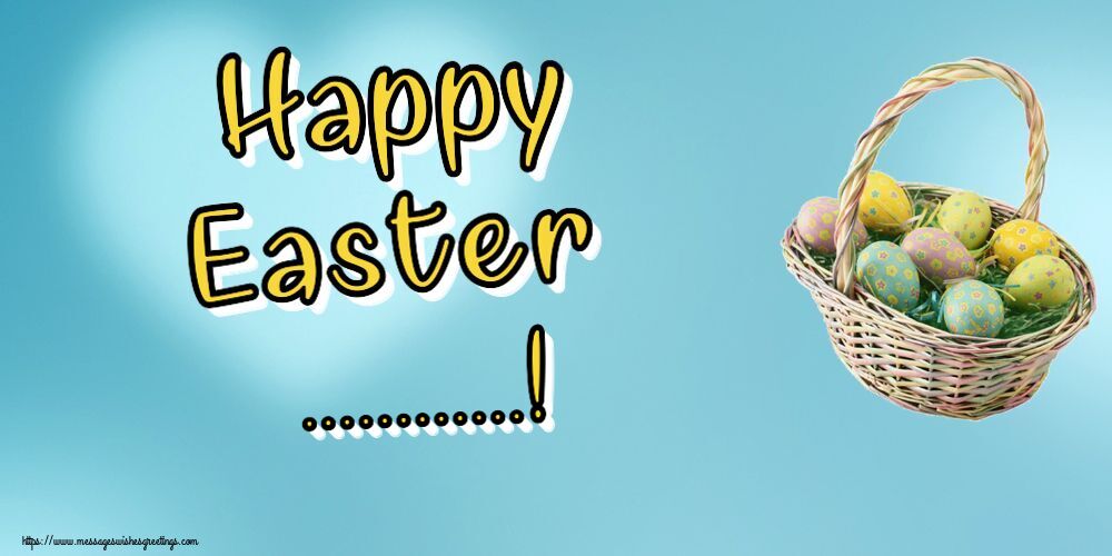 Custom Greetings Cards for Easter - Eggs | Happy Easter ...!