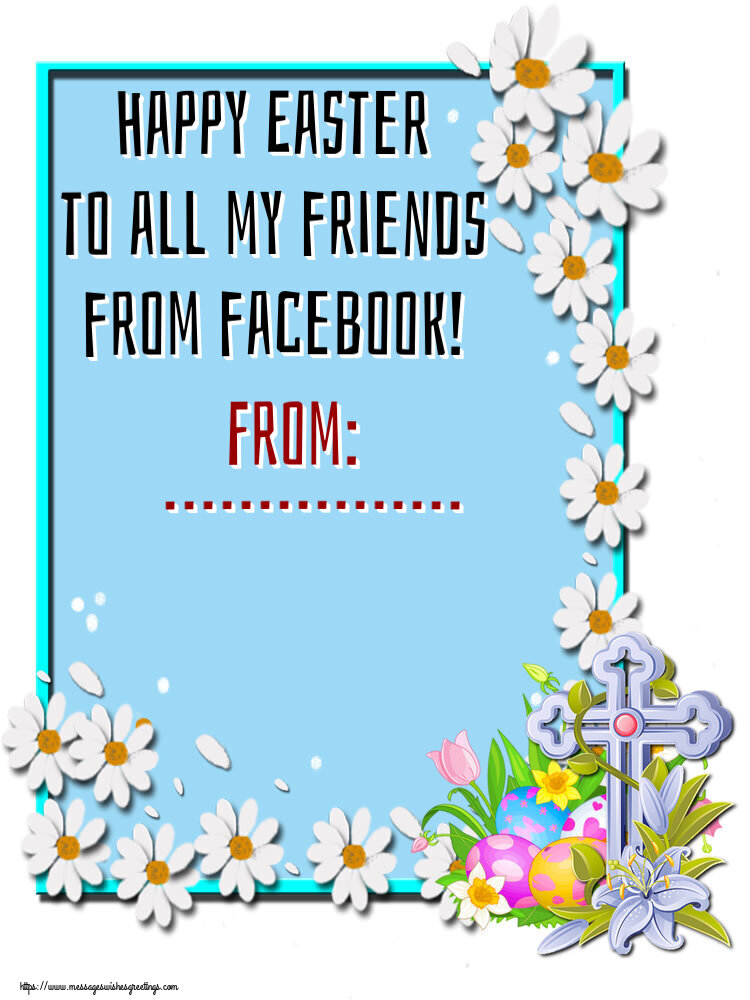 Custom Greetings Cards for Easter - Cross | Happy Easter to all my friends from facebook! From: ...
