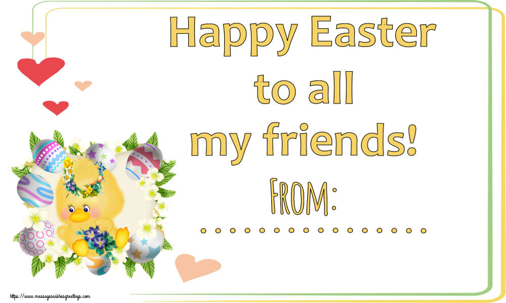 Custom Greetings Cards for Easter - Chicken | Happy Easter to all my friends! From: ...