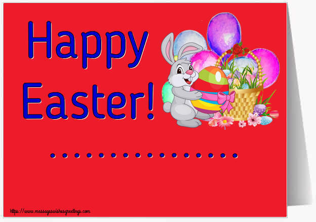 Custom Greetings Cards for Easter - Happy Easter! ...