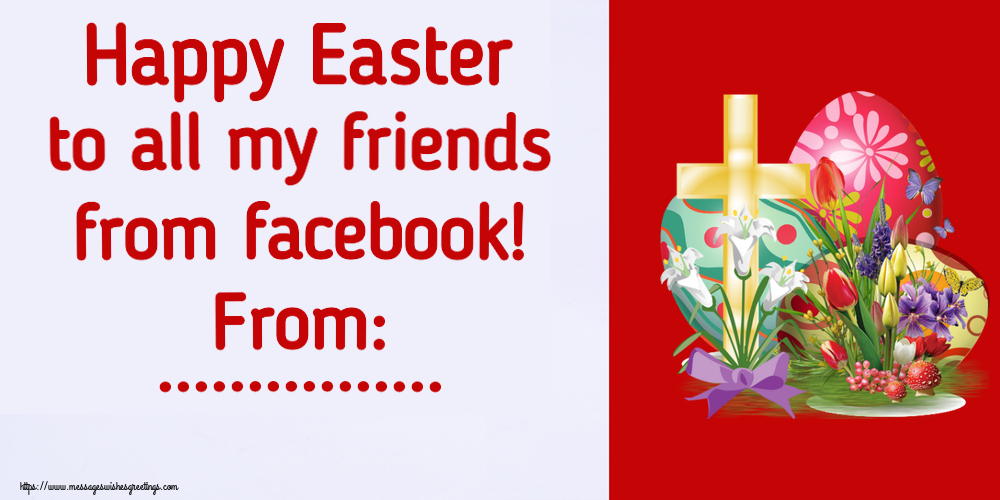 Custom Greetings Cards for Easter - Cross | Happy Easter to all my friends from facebook! From: ...