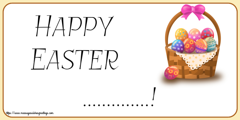 Custom Greetings Cards for Easter - Eggs | Happy Easter ...!