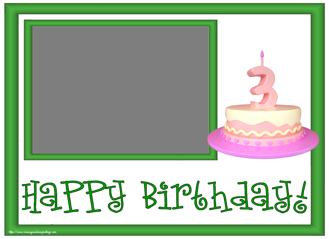Custom Greetings Cards for kids - Happy Birthday! - Photo Frame ~ Cake 3 years