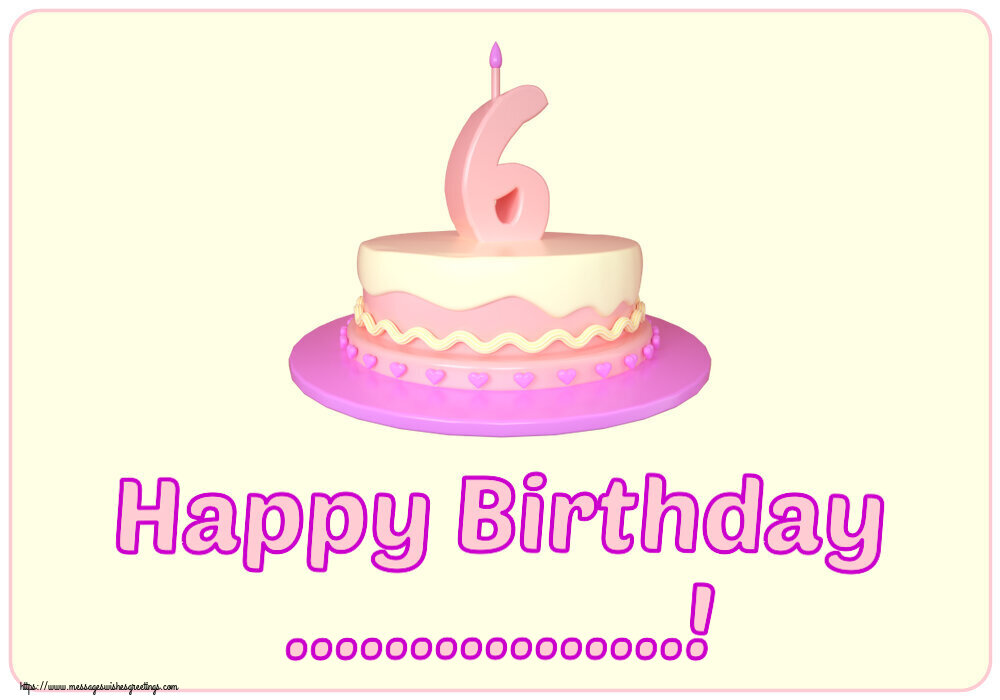 Custom Greetings Cards for kids - Happy Birthday ...! ~ Cake 6 years