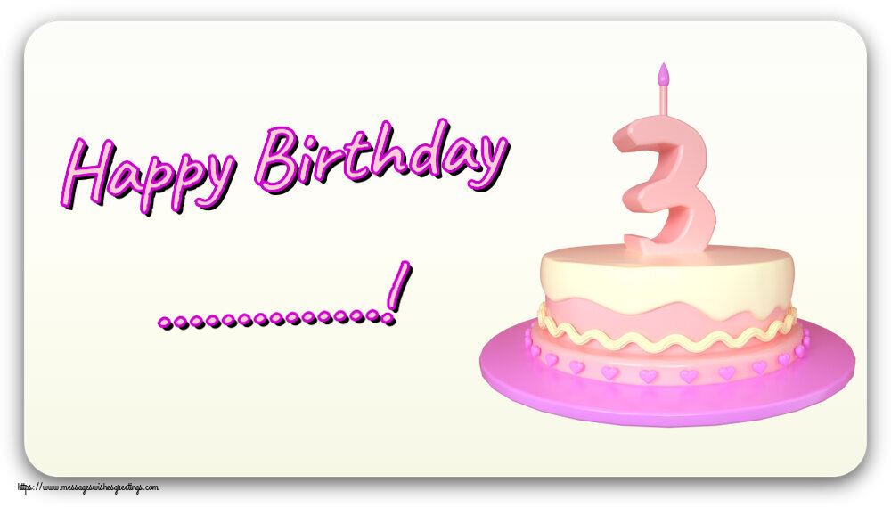 Custom Greetings Cards for kids - Happy Birthday ...! ~ Cake 3 years