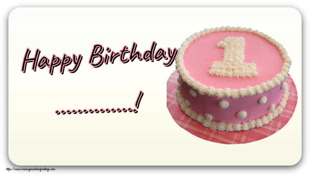 Custom Greetings Cards for kids - Happy Birthday ...! ~ Cake 1 year