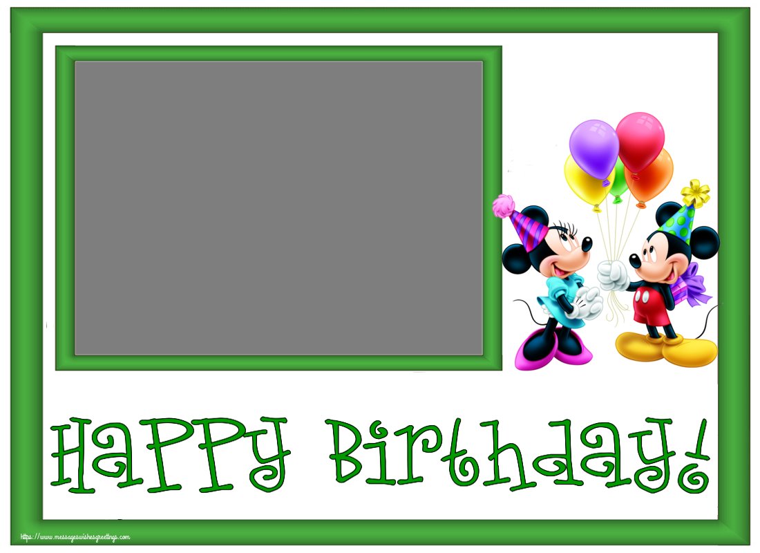 Custom Greetings Cards for kids - Happy Birthday! - Photo Frame ~ Mickey and Minnie mouse