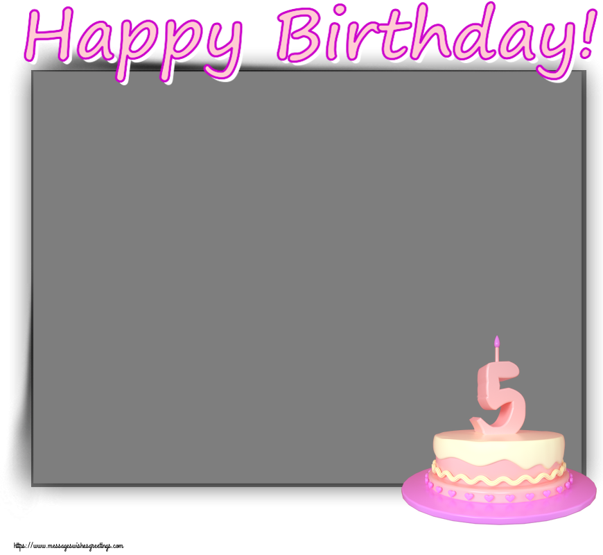 Custom Greetings Cards for kids - Happy Birthday! - Photo Frame ~ Cake 5 years