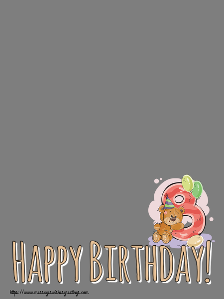 Custom Greetings Cards for kids - Happy Birthday! - Photo Frame ~ 8 years