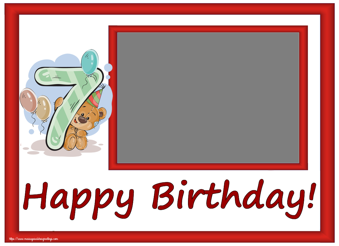 Custom Greetings Cards for kids - Happy Birthday! - Photo Frame ~ 7 years