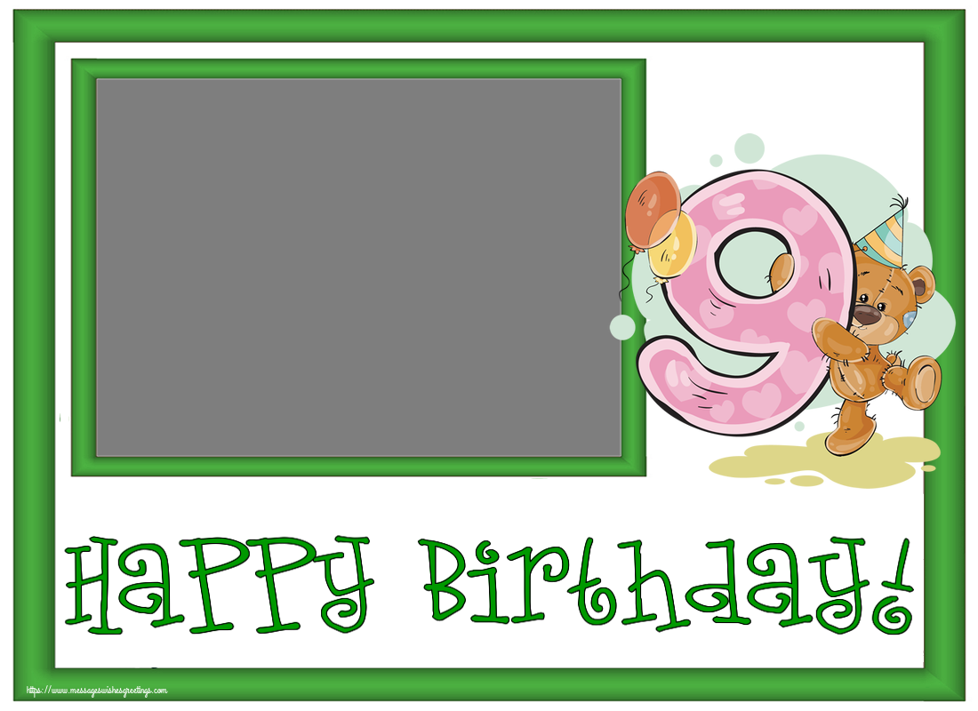 Custom Greetings Cards for kids - Happy Birthday! - Photo Frame ~ 9 years