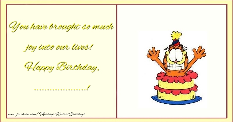 Custom Greetings Cards for kids - You have brought so much joy into our lives! Happy Birthday, ...
