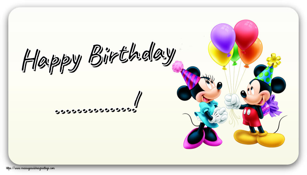 Custom Greetings Cards for kids - Happy Birthday ...! ~ Mickey and Minnie mouse