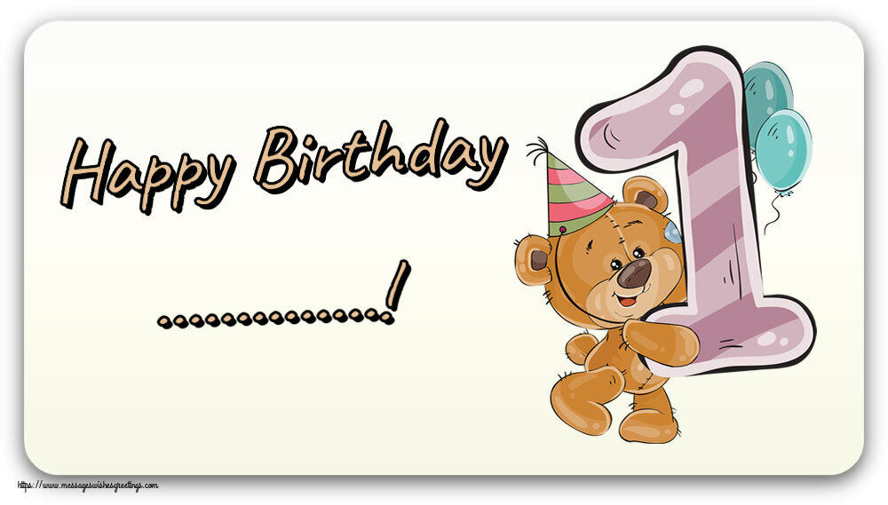 Custom Greetings Cards for kids - Happy Birthday ...! ~ 1 year
