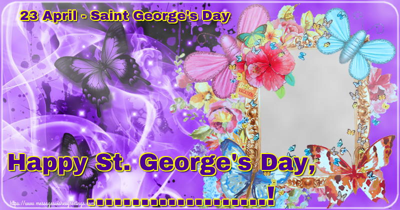 Custom Greetings Cards for St. George's Day - 23 April - Saint George's Day Happy St. George's Day, ...! - Create with your facebook profile photo