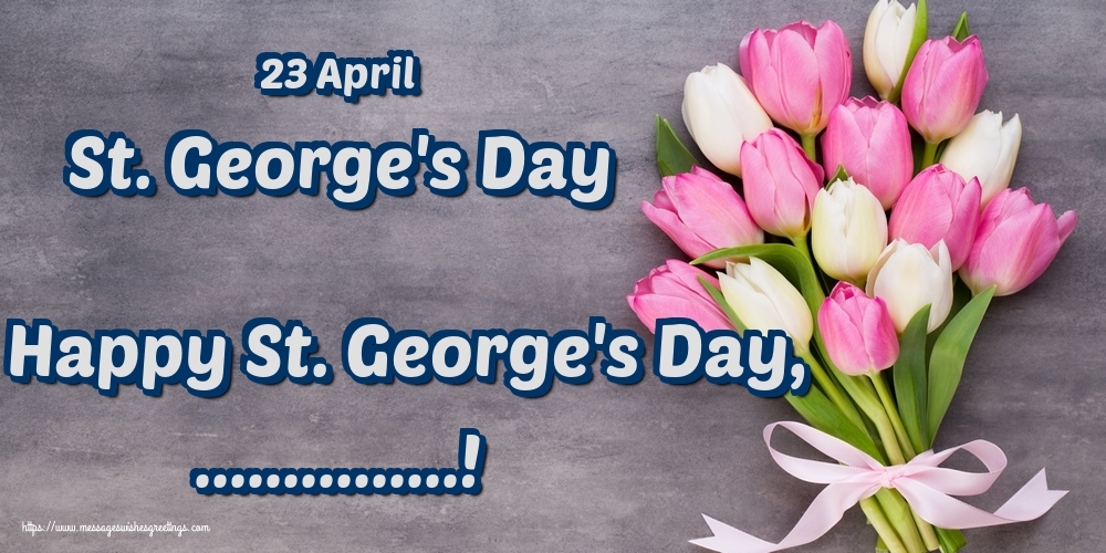 Custom Greetings Cards for St. George's Day - 23 April St. George's Day Happy St. George's Day, ...!