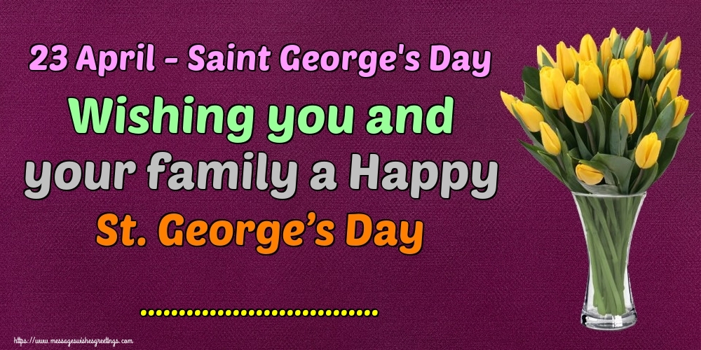 Custom Greetings Cards for St. George's Day - 23 April - Saint George's Day Wishing you and your family a Happy St. George’s Day ...