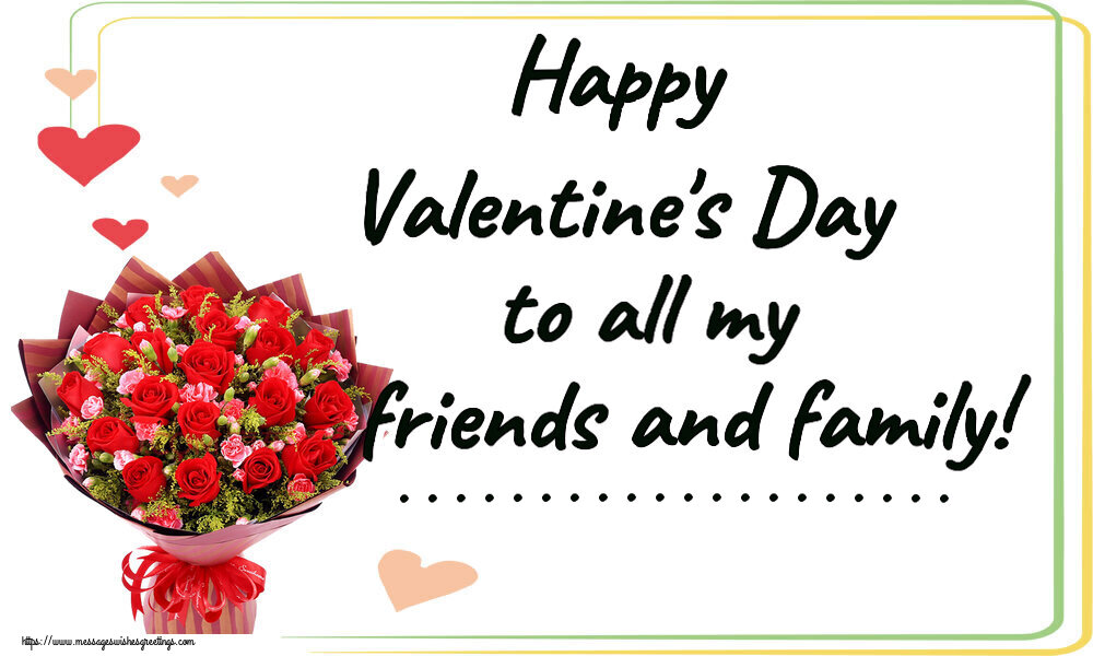 Custom Greetings Cards for Valentine's Day - Flowers | Happy Valentine's Day to all my friends and family! ...