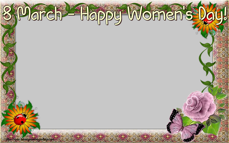 Custom Greetings Cards for Women's Day - 8 March - Happy Women's Day! - Women's Day Photo Frame
