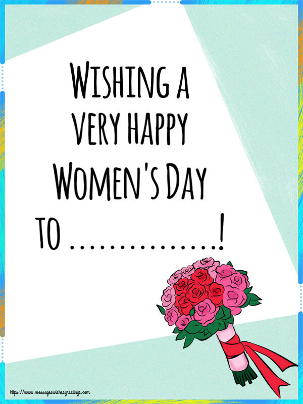 Custom Greetings Cards for Women's Day - Flowers | Wishing a very happy Women's Day to ...!