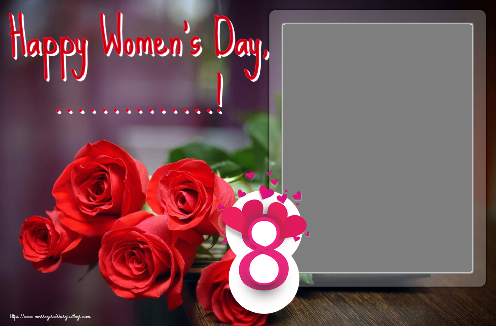 Custom Greetings Cards for Women's Day - Happy Women's Day, ...! - Photo Frame