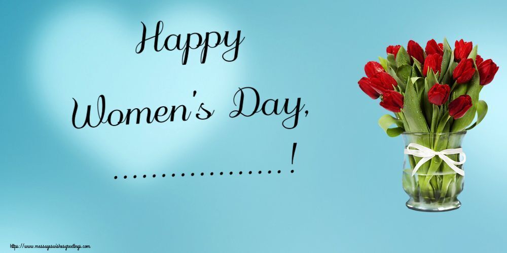 Custom Greetings Cards for Women's Day - Happy Women's Day, ...! ~ bouquet of red tulips in vase