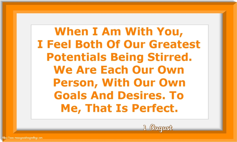 Greetings Cards of 1 August - 1 August - When I Am With You