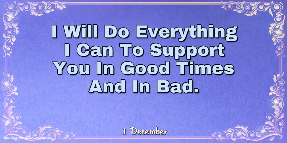 1 December - I Will Do Everything I Can