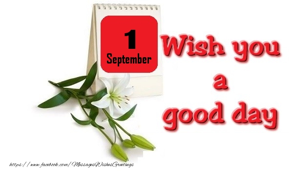 Greetings Cards of 1 September - September 1 Wish you a good day