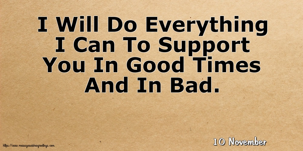 10 November - I Will Do Everything I Can
