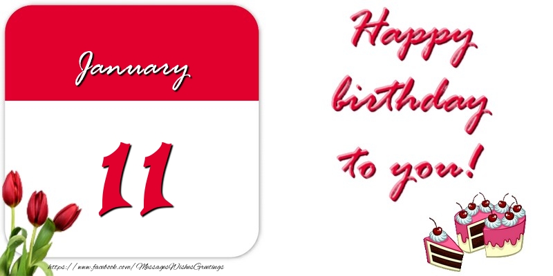 Greetings Cards of 11 January - Happy birthday to you January 11