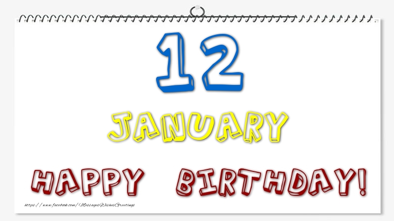 Greetings Cards of 12 January - 12 January - Happy Birthday!