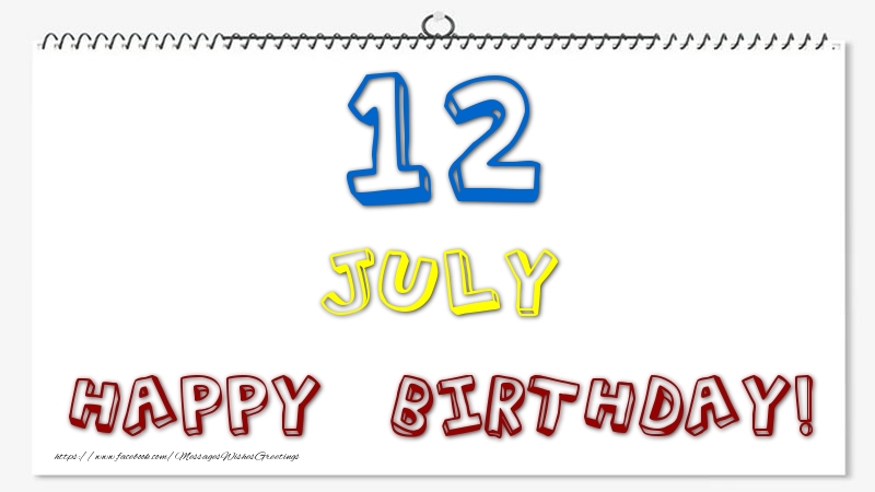 Greetings Cards of 12 July - 12 July - Happy Birthday!