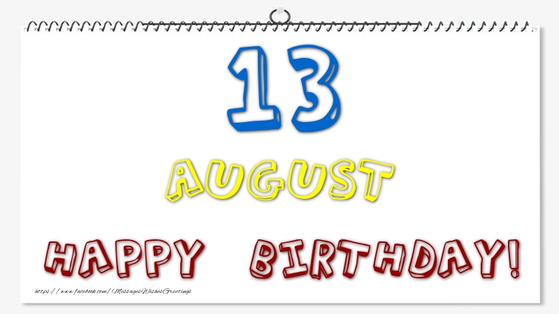 Greetings Cards of 13 August - 13 August - Happy Birthday!
