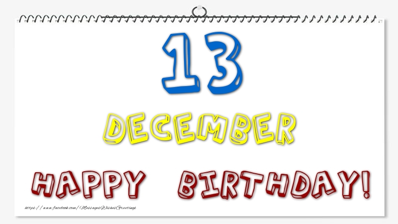 Greetings Cards of 13 December - 13 December - Happy Birthday!