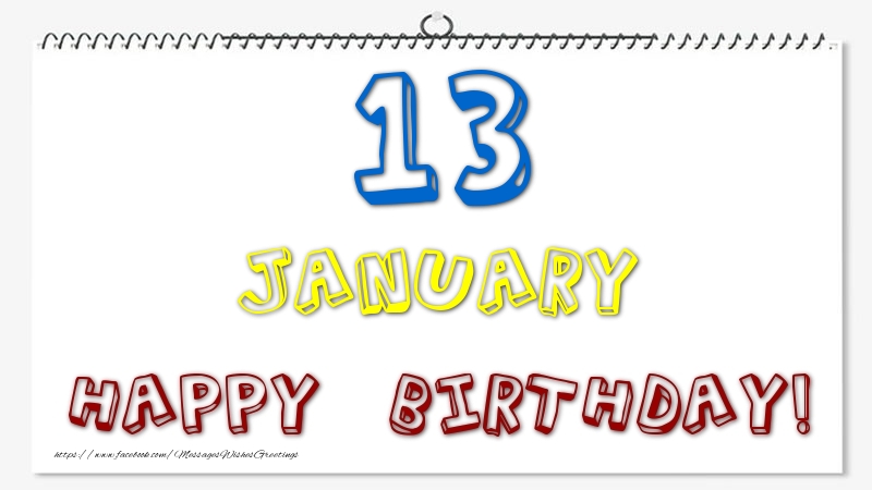 Greetings Cards of 13 January - 13 January - Happy Birthday!