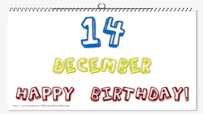 Greetings Cards of 14 December - 14 December - Happy Birthday!