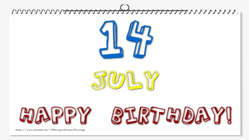Greetings Cards of 14 July - 14 July - Happy Birthday!