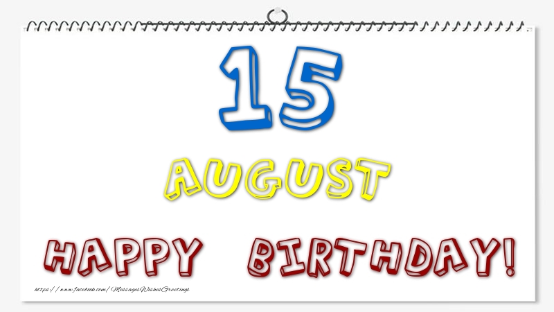 Greetings Cards of 15 August - 15 August - Happy Birthday!