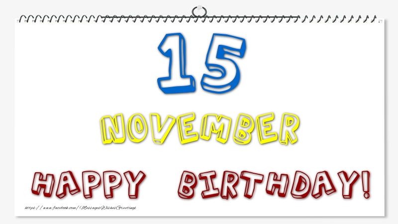 Greetings Cards of 15 November - 15 November - Happy Birthday!