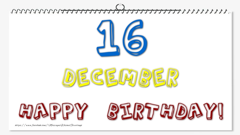 16 December - Happy Birthday!