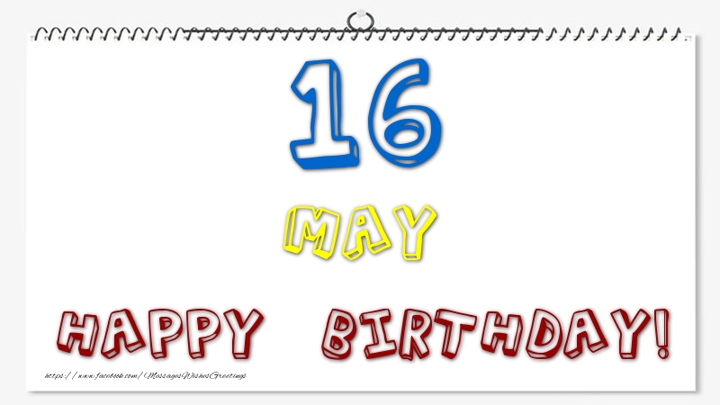 Greetings Cards of 16 May - 16 May - Happy Birthday!