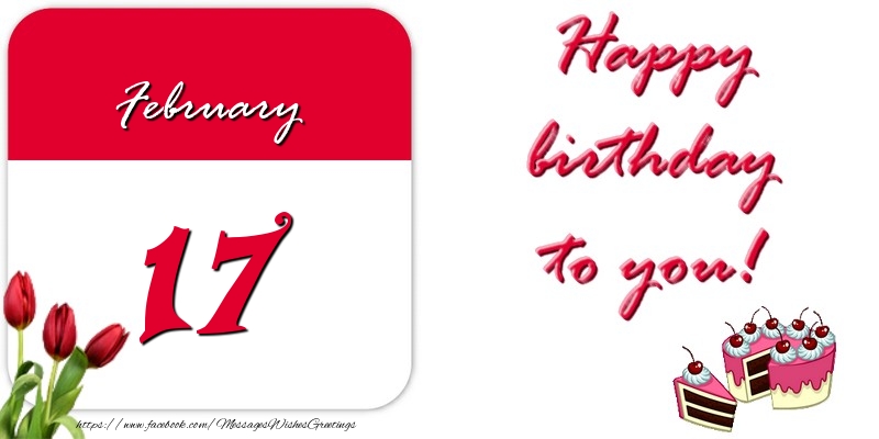 Greetings Cards of 17 February - Happy birthday to you February 17